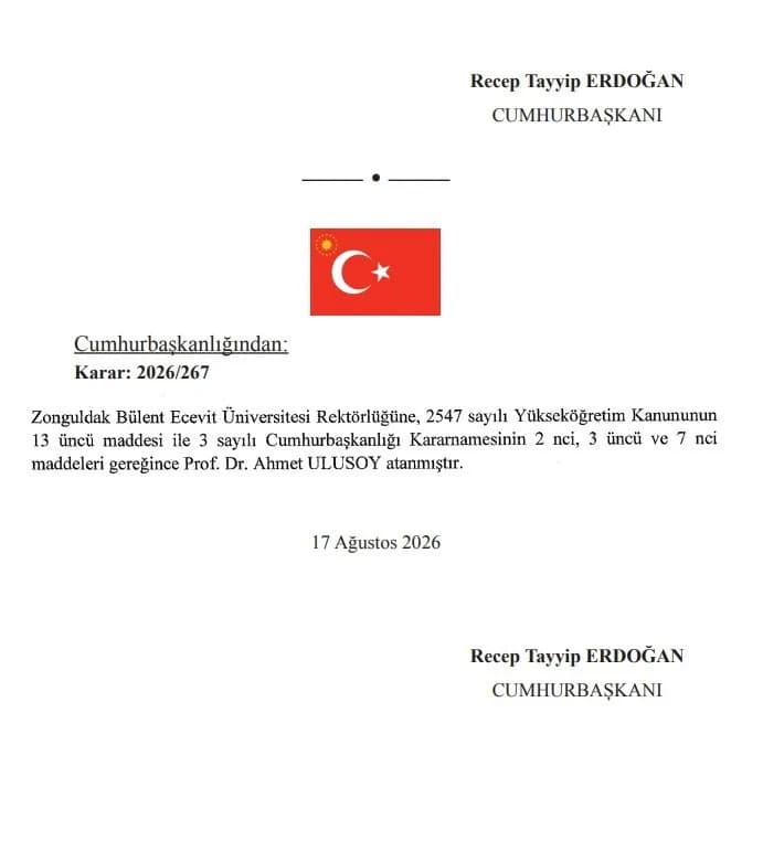 CUMHURBAŞKANI RECEP TAYYİP ERDOĞAN'IN İMZASIYLA YAYIMLANAN KARARA GÖRE, ZONGULDAK BÜLENT ECEVİT ÜNİVERSİTESİ REKTÖRLÜĞÜNE PROF. DR. AHMET ULUSOY ATANDI.