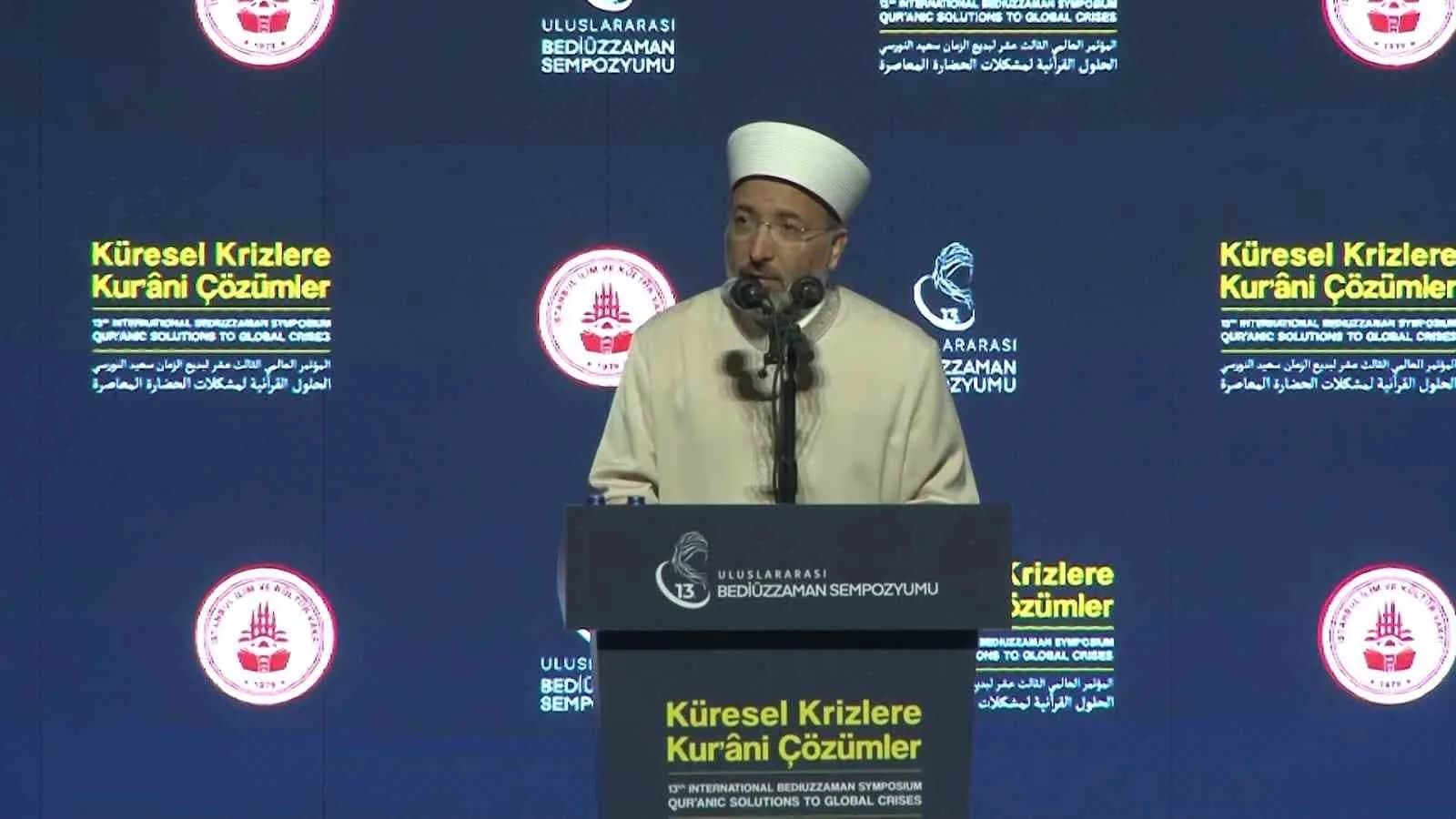 DİYANET İŞLERİ BAŞKANI PROF. DR. SAFİ ARPAGUŞ, MODERN ÇAĞIN KRONİKLEŞEN SORUNLARINA KALICI ÇÖZÜM BULMA ARAYIŞINI ÖNEMLİ VE KIYMETLİ BULUYORUZ" DEDİ.