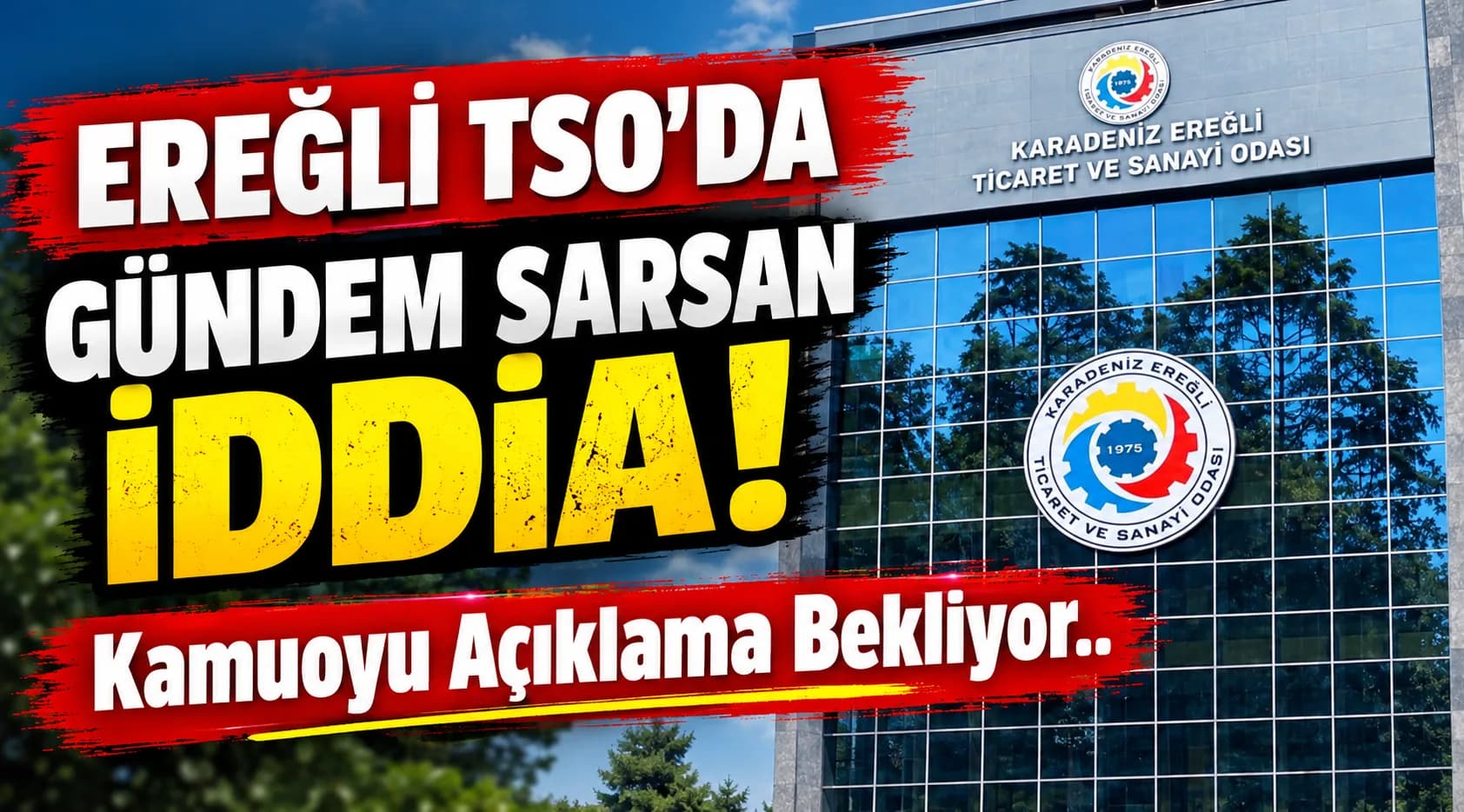 EREĞLİ TSO’DA GÜNDEM SARSAN İDDİA!