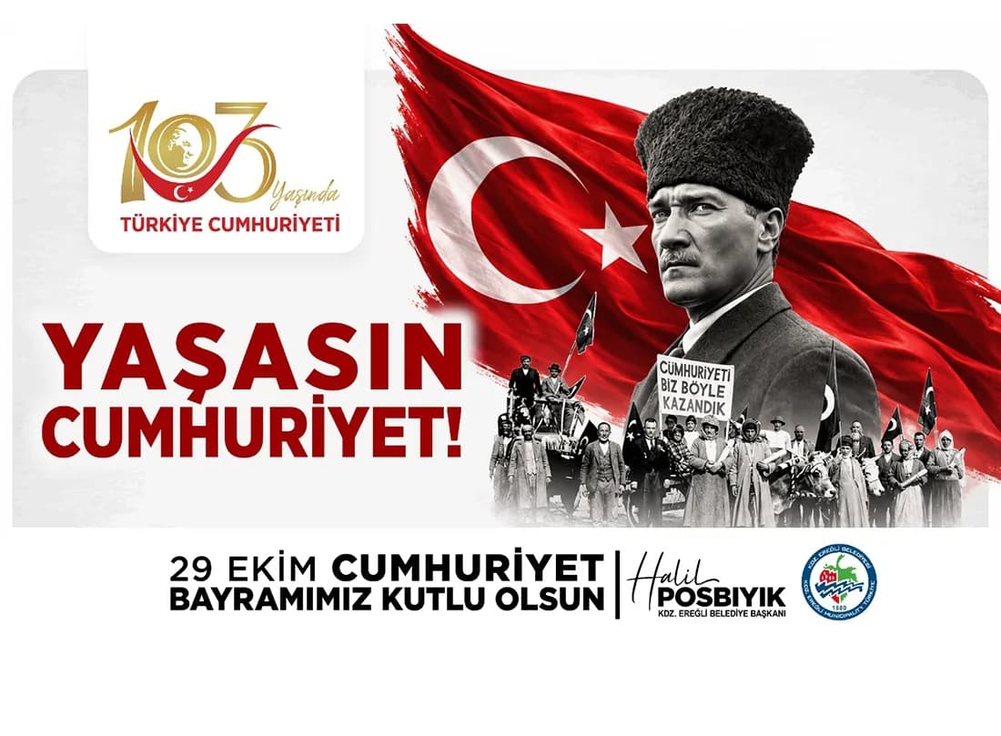 Kdz. Ereğli Belediye Başkanı Halil Posbıyık’ın 29 Ekim Cumhuriyet Bayramı Mesajı